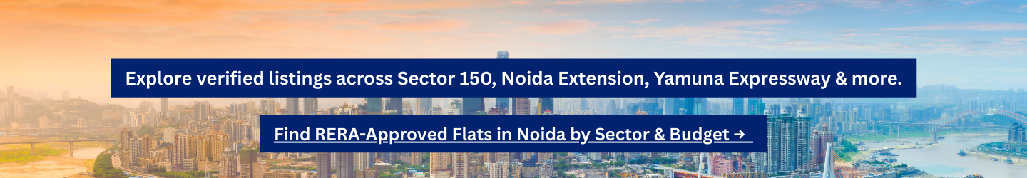 Find RERA-Approved Flats in Noida by Sector & Budget → 